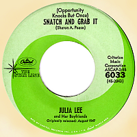 (Oppotunity Knocks But Once) Snatch And Grab It